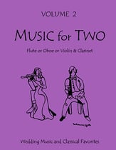 Music for Two #2 Wedding & Classical Favorites Flute/Oboe and Clarinet cover